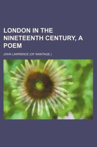 Cover of London in the Nineteenth Century, a Poem