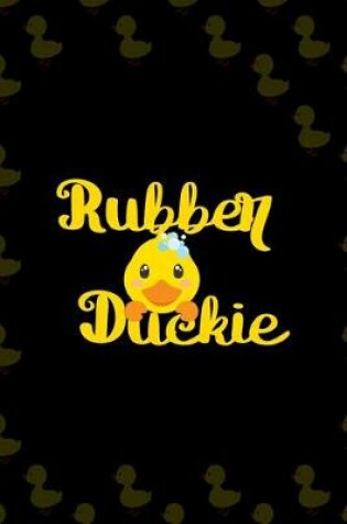 Cover of Rubber Duckie