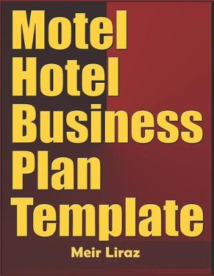 Book cover for Motel Hotel Business Plan Template