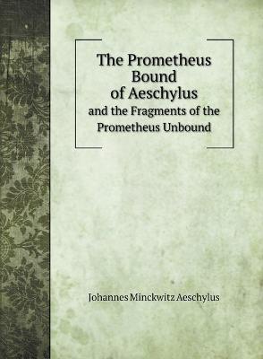 Book cover for The Prometheus Bound of Aeschylus