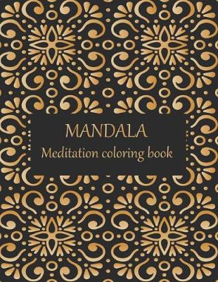 Book cover for MANDALA Meditation coloring book