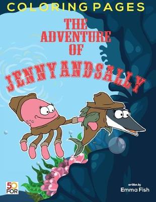 Book cover for The Adventure Of Jenny And Sally Coloring Pages