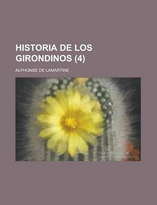 Book cover for Historia de Los Girondinos (4 )