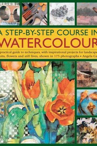 Cover of A Step-by-step Course in Watercolour