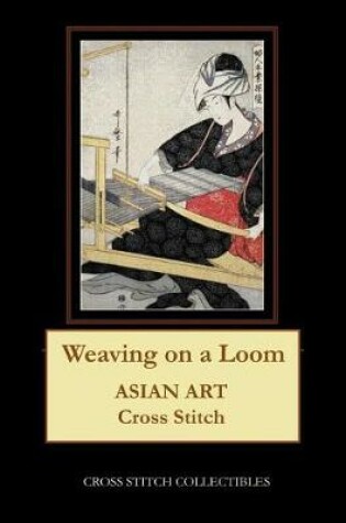 Cover of Weaving on a Loom