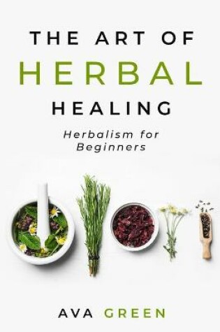 Cover of The Art of Herbal Healing