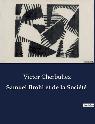 Book cover for Samuel Brohl et de la Soci�t�