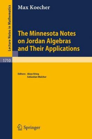 Cover of The Minnesota Notes on Jordan Algebras and Their Applications