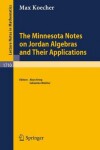 Book cover for The Minnesota Notes on Jordan Algebras and Their Applications