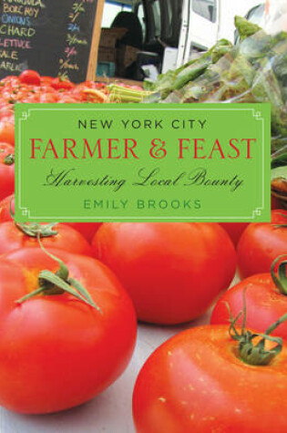 Cover of New York City Farmer & Feast