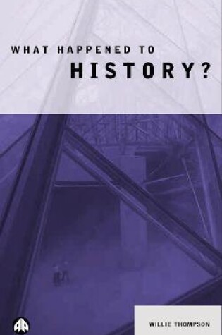 Cover of What Happened to History?