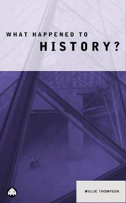 Book cover for What Happened to History?