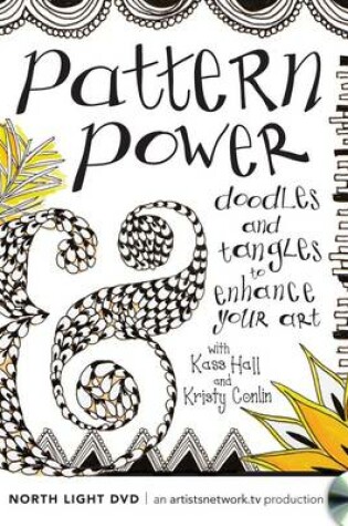 Cover of Pattern Power Doodles and Tangles to Enhance Your Art