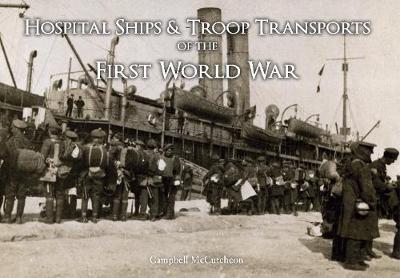 Book cover for Hospital Ships & Troop Transport of the First World War