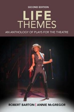 Cover of Life Themes : An Anthology of Plays for the Theatre