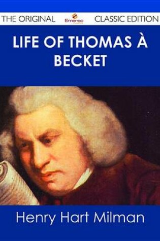 Cover of Life of Thomas a Becket - The Original Classic Edition