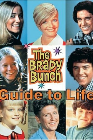 Cover of The Brady Bunch Guide to Life