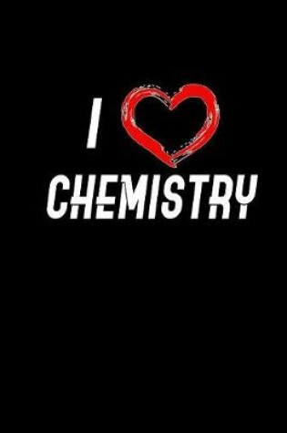Cover of I Love Chemistry