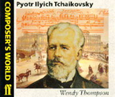 Book cover for Composer's World: Tchaikovsky