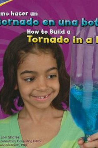 Cover of Cómo Hacer Un Tornado En Una Botella/How to Build a Tornado in a Bottle