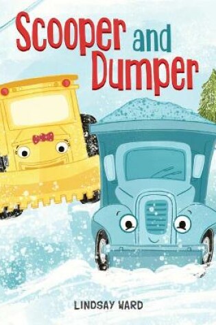 Cover of Scooper and Dumper