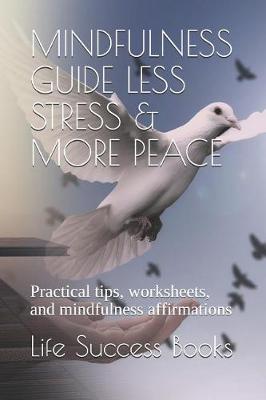 Book cover for Mindfulness Guide Less Stress & More Peace