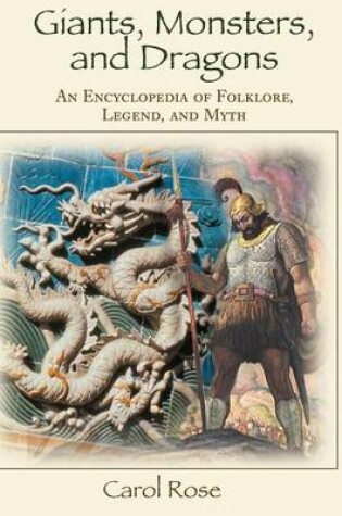 Cover of Giants, Monsters, and Dragons: An Encyclopedia of Folklore, Legend, and Myth