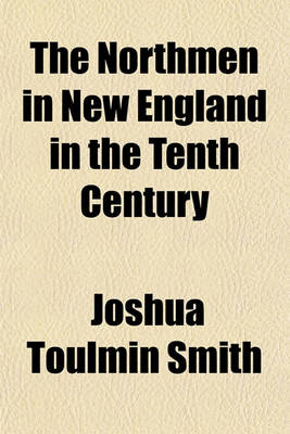 Book cover for The Northmen in New England in the Tenth Century