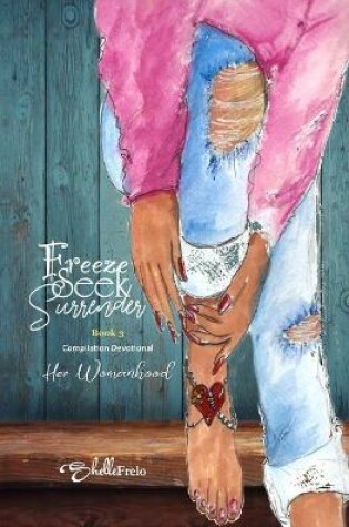 Cover of Freeze, Seek, Surrender Book 3 Compilation Devotional