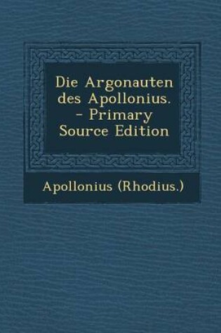 Cover of Die Argonauten Des Apollonius.