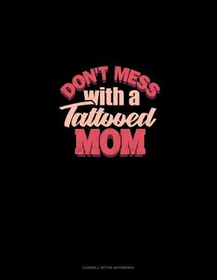 Book cover for Don't Mess With A Tattooed Mom