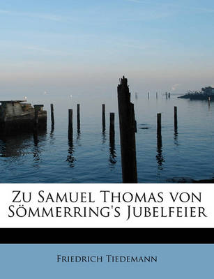 Book cover for Zu Samuel Thomas Von S Mmerring's Jubelfeier