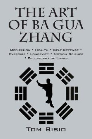 Cover of The Art of Ba Gua Zhang