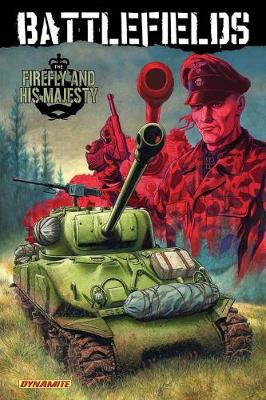 Book cover for Garth Ennis' Battlefields Volume 5: The Firefly and His Majesty