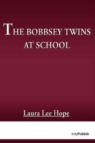 Cover of The Bobbsey Twins at School