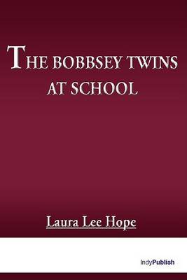 Book cover for The Bobbsey Twins at School