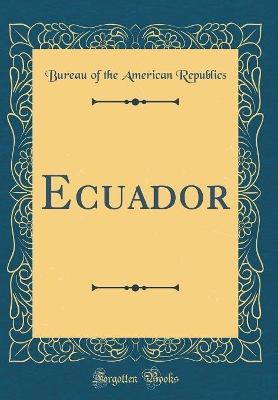 Book cover for Ecuador (Classic Reprint)