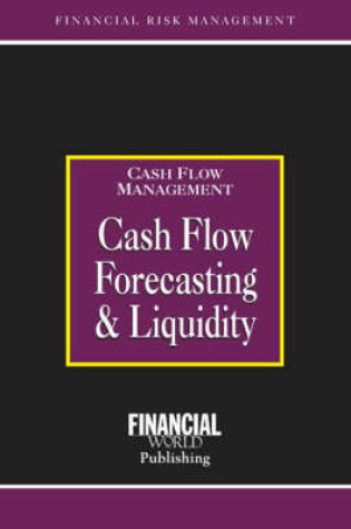 Cover of Cash Flow Forecasting and Liquidity