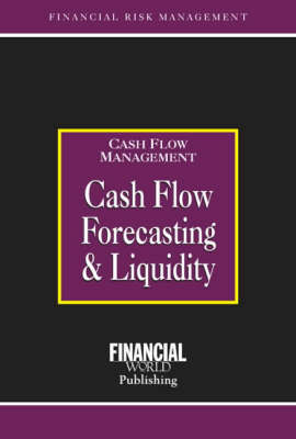 Cover of Cash Flow Forecasting and Liquidity