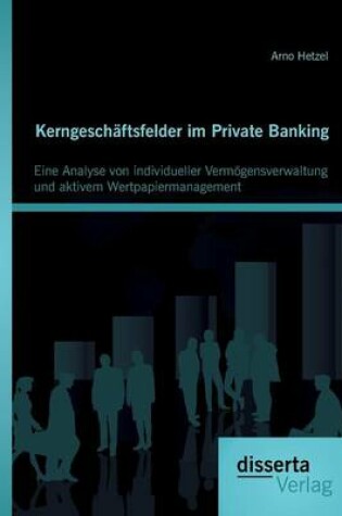 Cover of Kerngeschäftsfelder im Private Banking