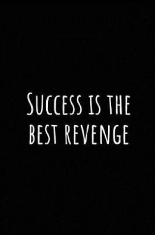 Cover of Success Is the Best Revenge