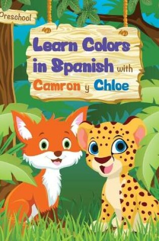 Cover of Learn Colors in Spanish with Camron and Chloe