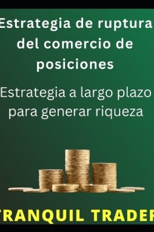 Cover of Estrategia de ruptura del comercio de posiciones