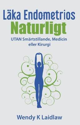 Book cover for Laka Endometrios Naturligt