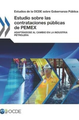 Cover of Estudios de la OCDE sobre Gobernanza Publica Estudio sobre las contrataciones publicas de PEMEX