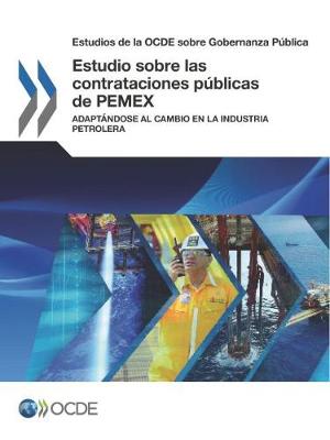 Book cover for Estudios de la OCDE sobre Gobernanza Publica Estudio sobre las contrataciones publicas de PEMEX