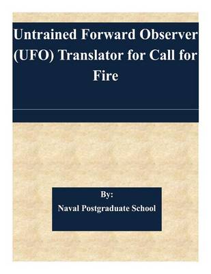 Book cover for Untrained Forward Observer (UFO) Translator for Call for Fire