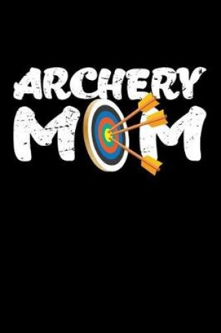 Cover of Archery Mom