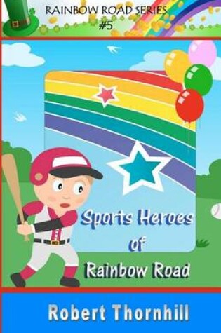 Cover of Sports Heroes of Rainbow Road