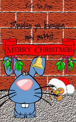 Book cover for Shaidan YA Kasance Mai Rabbit Merry Christmas